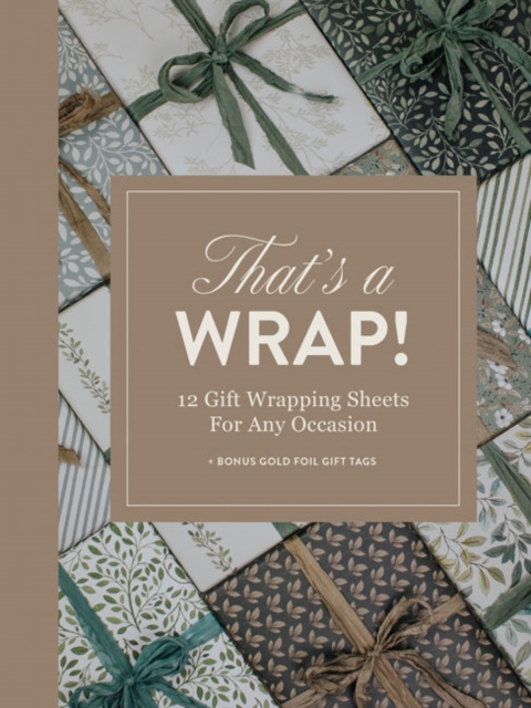 That's A Wrap! : 12 Gift Wrapping Sheets for Any Occasion, Kit Book