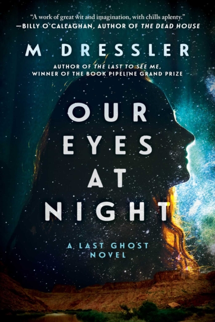 Our Eyes at Night : The Last Ghost Series, Book Three, EPUB eBook