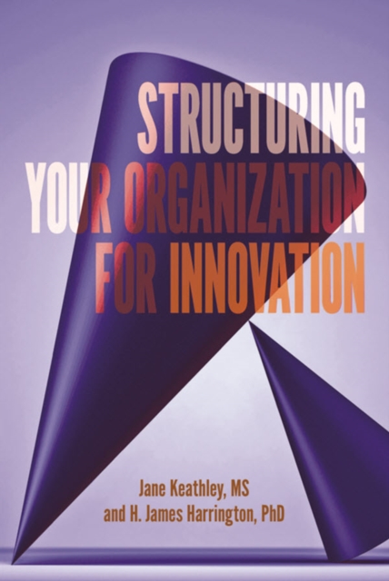 Structuring Your Organization for Innovation, EPUB eBook