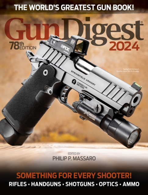 Gun Digest 2024, 78th Edition, Paperback / softback Book