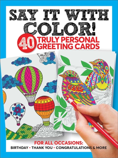 Say It With Color! : 40 Truly Personal Greeting Cards, Paperback / softback Book