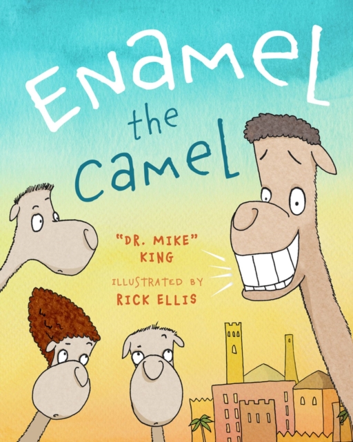 Enamel the Camel, Hardback Book