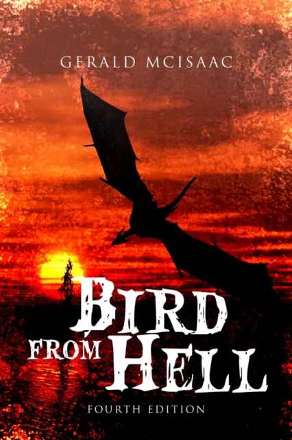 Bird from Hell : Fourth Edition, EPUB eBook