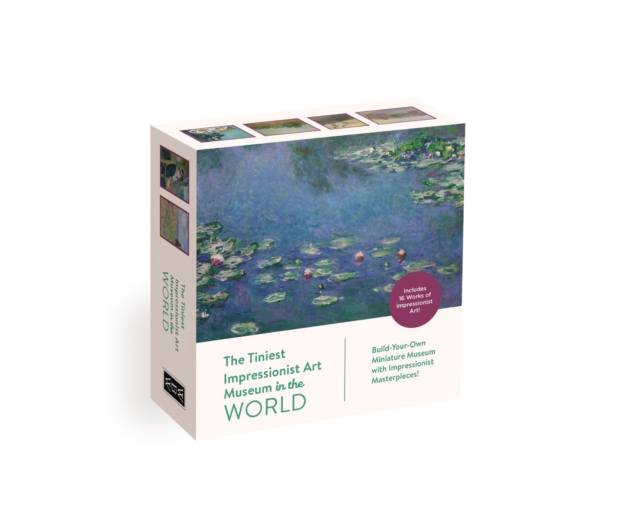 The Tiniest Art Museum in the World: The Impressionists : Build-Your-Own Miniature Museum with Impressionist Masterpieces!, Board book Book