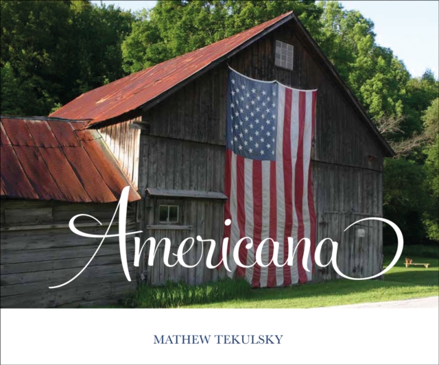 Americana : A Photographic Journey, Hardback Book