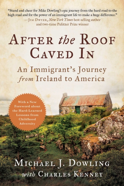 After the Roof Caved In : An Immigrant's Journey from Ireland to America, EPUB eBook