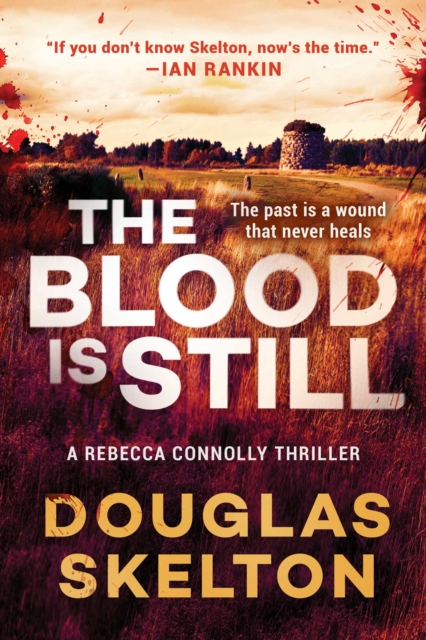 The Blood Is Still : A Rebecca Connolly Thriller, EPUB eBook