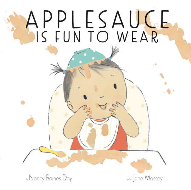 Applesauce Is Fun to Wear, Hardback Book