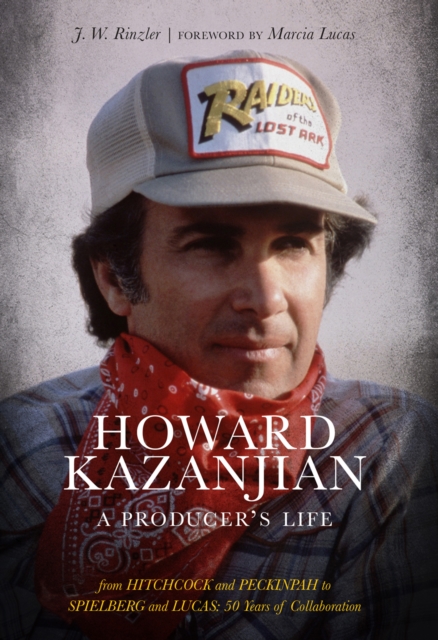 Howard Kazanjian : A Producer's Life, Hardback Book