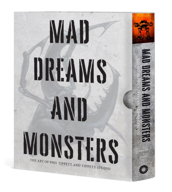 Mad Dreams and Monsters : The Art of Phil Tippett, Hardback Book