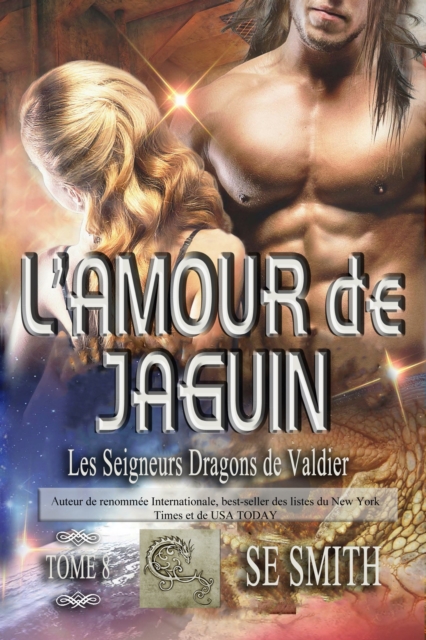 L'amour de Jaguin : Les Seigneurs Dragons de Valdier Tome 8, EPUB eBook