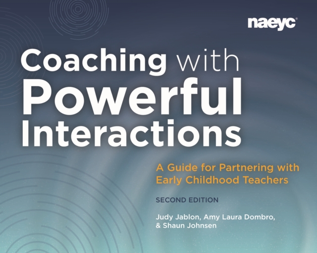 Coaching with Powerful Interactions Second Edition, Paperback / softback Book