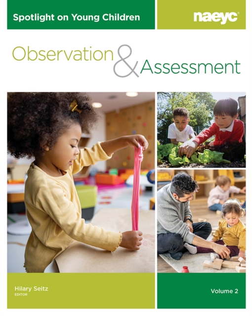 Spotlight on Young Children: Observation and Assessment, Volume 2, Paperback / softback Book