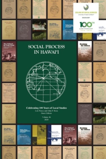 Social Process in Hawai‘i, Volume 46 : Celebrating 100 Years of Local Studies, Paperback / softback Book