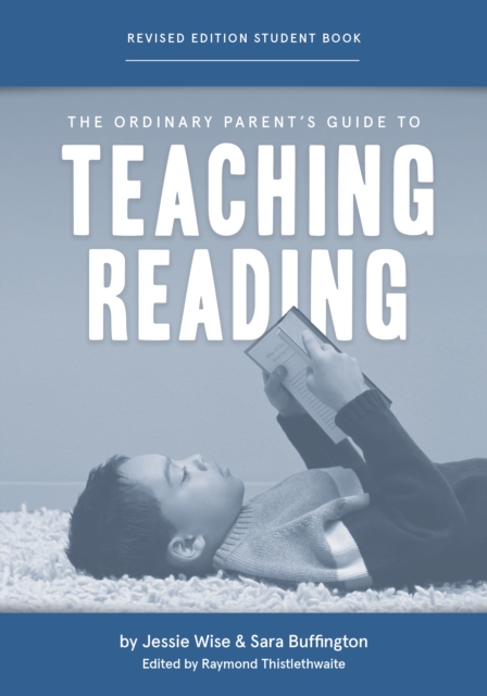 The Ordinary Parent's Guide to Teaching Reading, Revised Edition Student Book, EPUB eBook