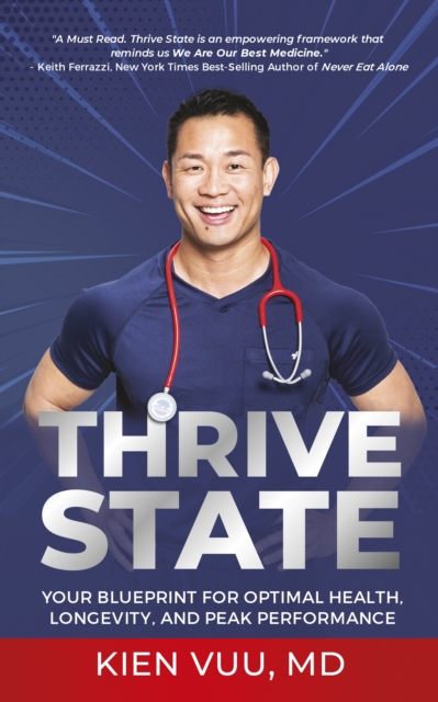 Thrive State : Your Blueprint for Optimal Health, Longevity, and Peak Performance, EPUB eBook