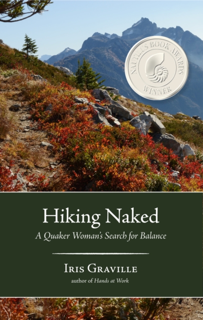 Hiking Naked : A Quaker Woman's Search for Balance, EPUB eBook
