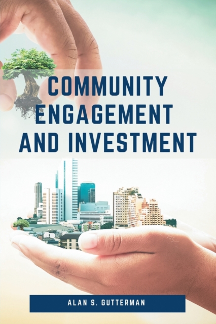 Community Engagement and Investment, Paperback / softback Book