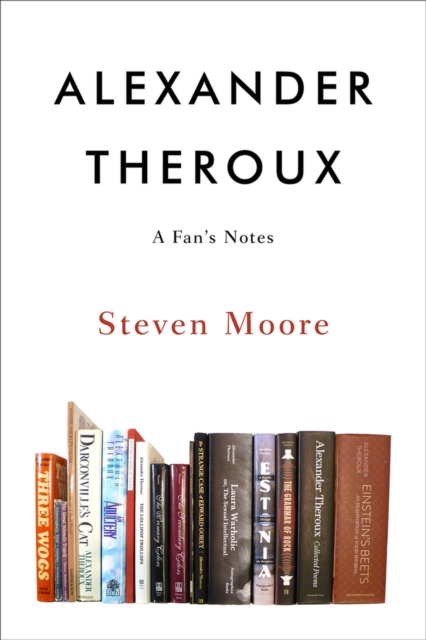 Alexander Theroux : A Fan's Notes, Paperback / softback Book