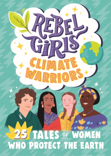 Rebel Girls Climate Warriors, Paperback / softback Book