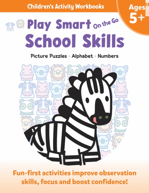 Play Smart On the Go School Skills 5+ : Picture Puzzles, Alphabet, Numbers, Paperback / softback Book