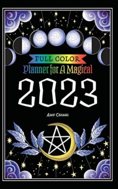 Planner for a Magical 2023 : Full Color, Hardback Book