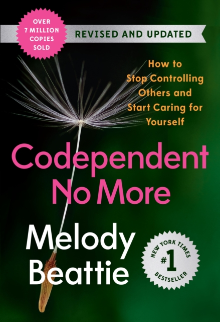 Codependent No More : How to Stop Controlling Others and Start Caring for Yourself (Revised and Updated), EPUB eBook