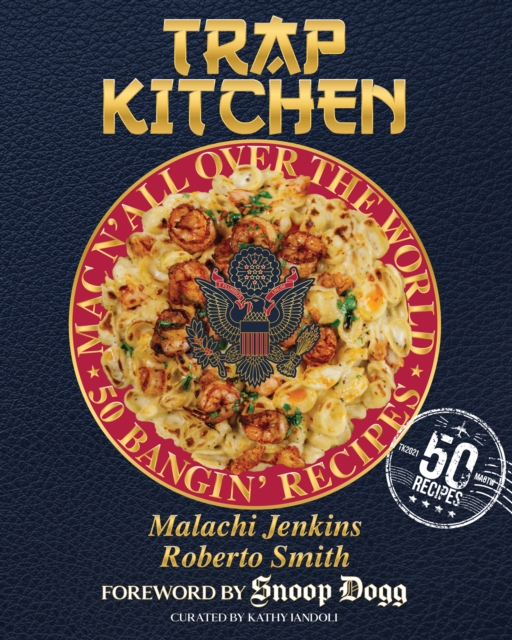 Trap Kitchen: Mac N' All Over The World: Bangin' Mac N' Cheese Recipes from Arou nd the World, EPUB eBook
