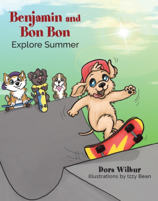 Benjamin and Bon Bon Explore Summer, Paperback / softback Book