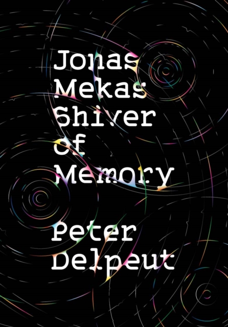 Jonas Mekas, Shiver of Memory, EPUB eBook