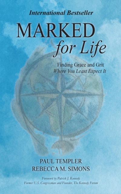 Marked for Life : Finding Grace and Grit Where You Least Expect It, Paperback / softback Book