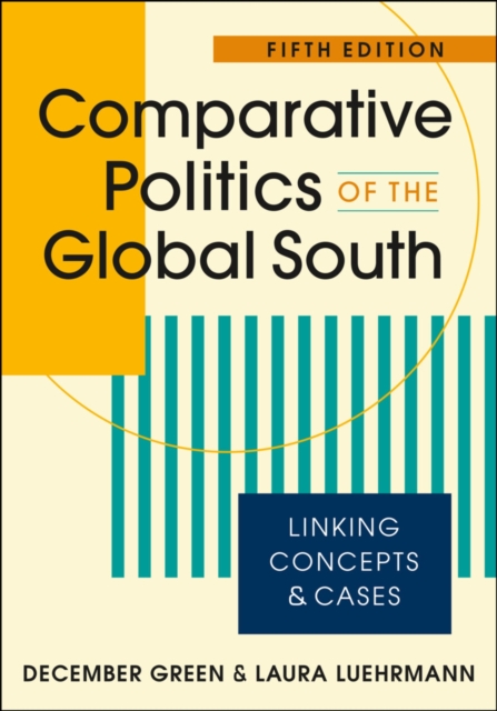 Comparative Politics of the Global South : Linking Concepts & Cases, Paperback / softback Book