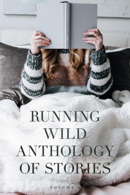 Running Wild Anthology of Stories, Volume 6, EPUB eBook