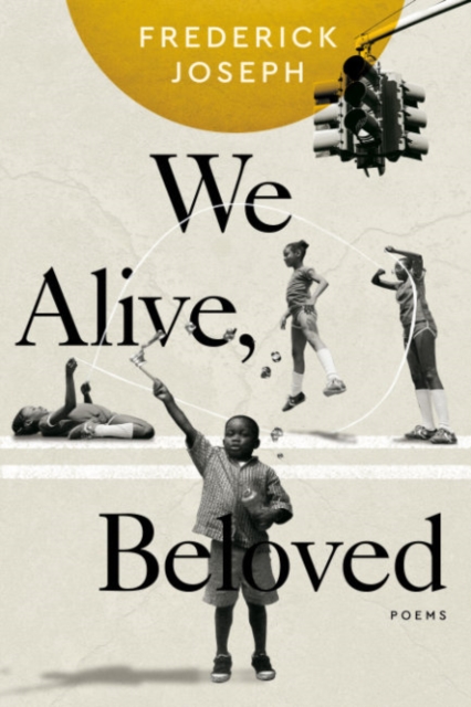 We Alive, Beloved : Poems, Paperback Book