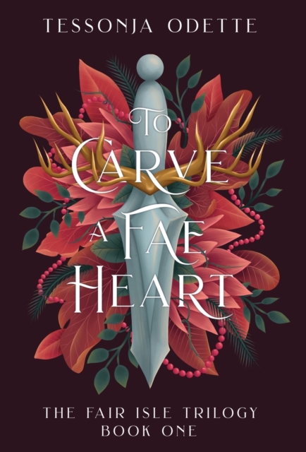 To Carve a Fae Heart, Hardback Book