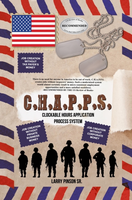 C.H.A.P.P.S. : CLOCKABLE HOURS APPLICATION PROCESS AND PAY SYSTEM, EPUB eBook