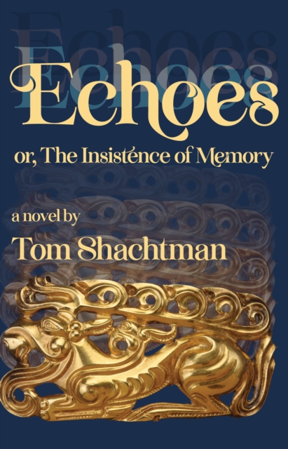 Echoes : or, The Insistence of Memory, EPUB eBook