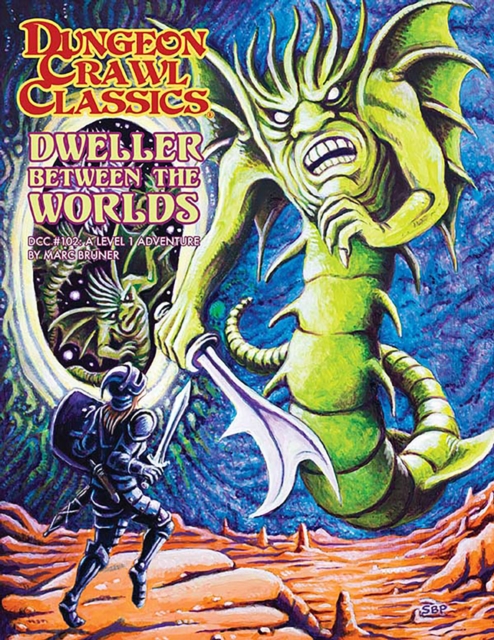 Dungeon Crawl Classics #102: Dweller Between the Worlds, Paperback / softback Book
