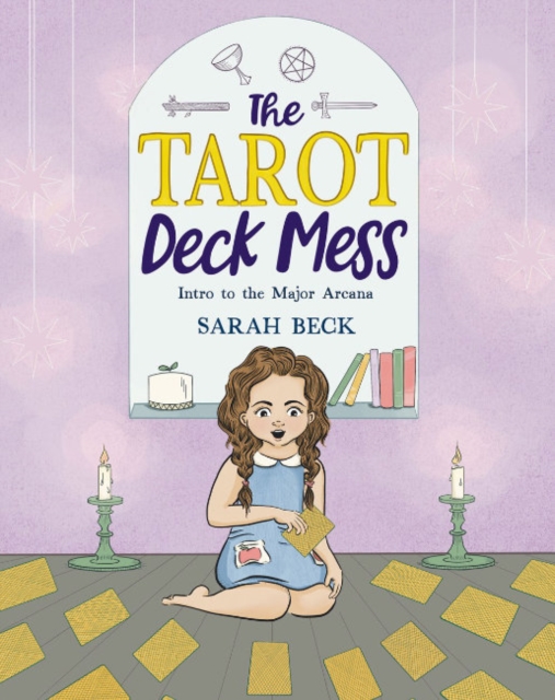 The Tarot Deck Mess : Intro to the Major Arcana, Hardback Book