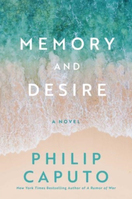 Memory and Desire : A Novel, Hardback Book