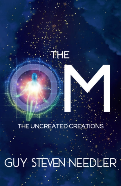 The Om : The Uncreated Creations, Paperback / softback Book