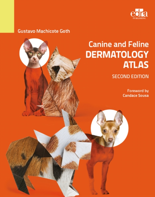 Canine and Feline Dermatology Atlas 2nd Edition, Paperback / softback Book
