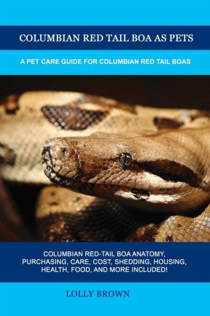 Columbian Red Tail Boa as Pets, EPUB eBook