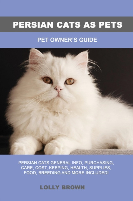 Persian Cats as Pets, EPUB eBook