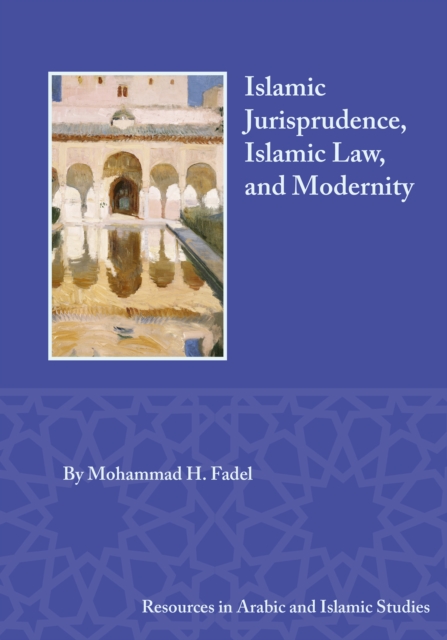 Islamic Jurisprudence, Islamic Law, and Modernity, PDF eBook