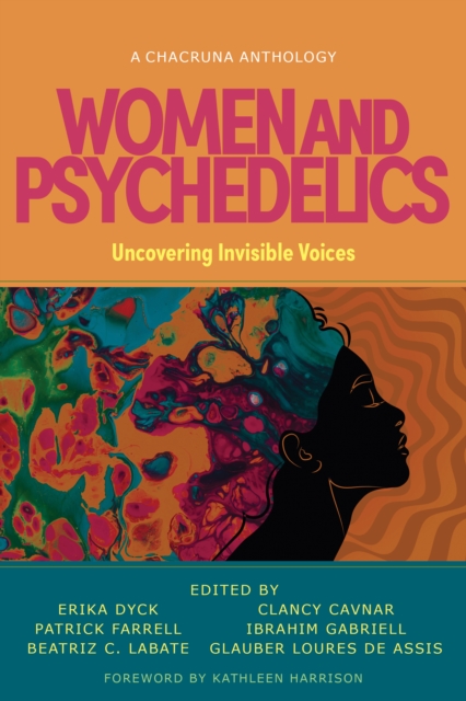 Women and Psychedelics : Uncovering Invisible Voices, EPUB eBook