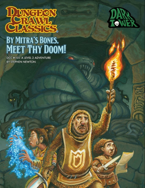 Dungeon Crawl Classics #105 By Mitra’s Bones, Meet Thy Doom!, Paperback / softback Book