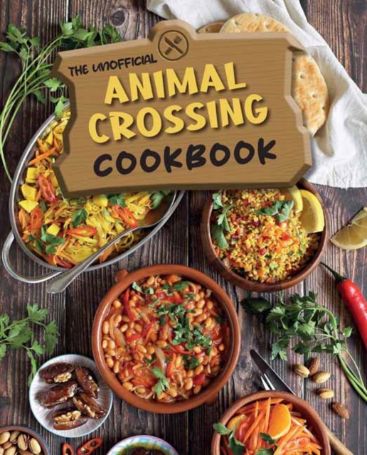The Unofficial Animal Crossing Cookbook, Hardback Book
