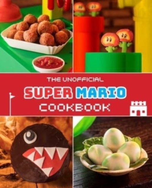 Unofficial Super Mario Cookbook, Hardback Book
