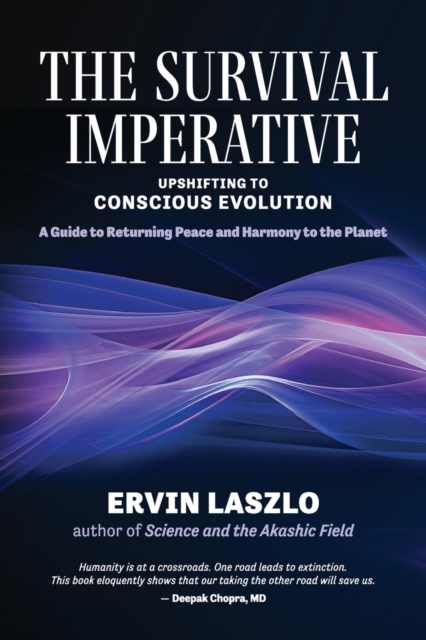 The Survival Imperative : Upshifting to Conscious Evolution, EPUB eBook
